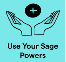 Use Your Sage Powers